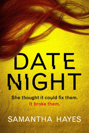 Date Night: An absolutely gripping psychological thriller with a jaw-dropping twist - Samantha Hayes [KSIĄŻKA]