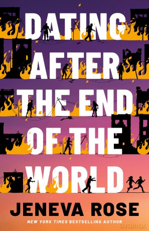 Dating After the End of the World - Jeneva Rose [KSIĄŻKA]