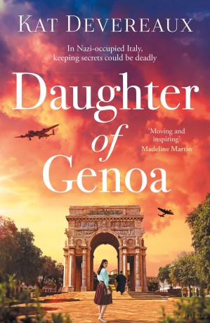 Daughter of Genoa: An absolutely gripping and emotional historical novel set in wartime Italy - Kat Devereaux [KSIĄŻKA]