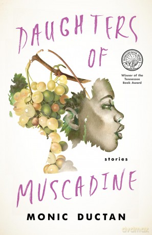 Daughters of Muscadine: Stories - Monic Ductan [KSIĄŻKA]