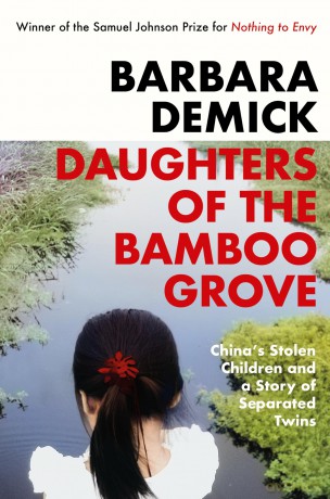 Daughters of the Bamboo Grove: China's Stolen Children and a Story of Separated Twins - Barbara Demick [KSIĄŻKA]