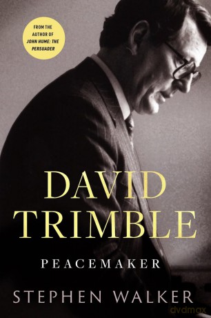 David Trimble: Peacemaker - Stephen Walker [KSIĄŻKA]