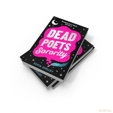 Dead Poets Sorority: The BRAND NEW spicy gothic romance, perfect for spooky season! - Sofia Shelley [KSIĄŻKA]