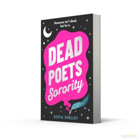 Dead Poets Sorority: The BRAND NEW spicy gothic romance, perfect for spooky season! - Sofia Shelley [KSIĄŻKA]