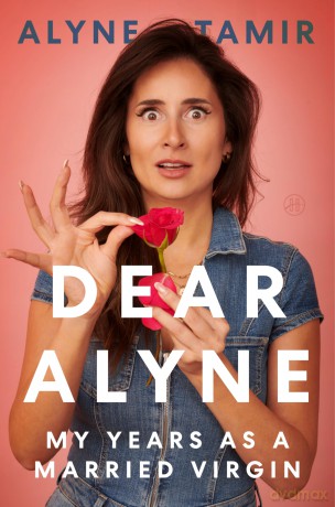 Dear Alyne: My Years as a Married Virgin - Alyne Tamir [KSIĄŻKA]