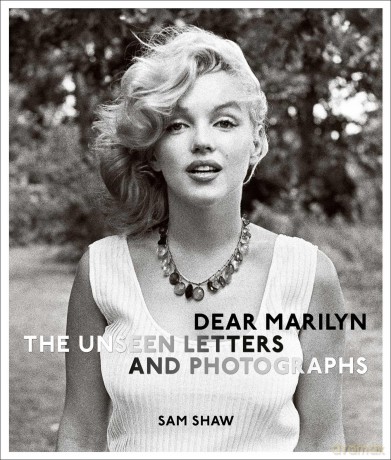 Dear Marilyn: The Unseen Letters and Photographs - Sam Shaw [KSIĄŻKA]