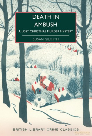 Death in Ambush: A Lost Christmas Murder Mystery: 143 - Susan Gilruth [KSIĄŻKA]