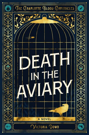 Death in the Aviary: The Charlotte Blood Chronicles - Victoria Dowd [KSIĄŻKA]