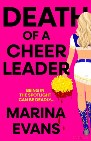 Death of a Cheerleader: An utterly gripping and unique thriller full of twists and turns for 2025 - Marina Evans [KSIĄŻKA]