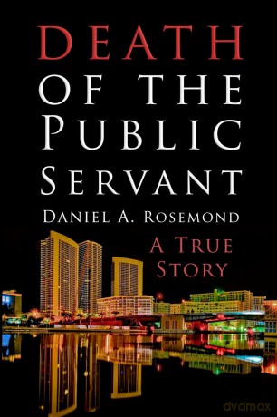 Death of the Public Servant - Daniel A. Rosemond [KSIĄŻKA]
