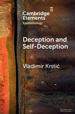 Deception and Self-Deception: A Unified Account - Vladimir Krstić [KSIĄŻKA]