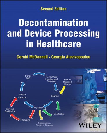 Decontamination and Device Processing in Healthcare - Gerald E. McDonnell [KSIĄŻKA]