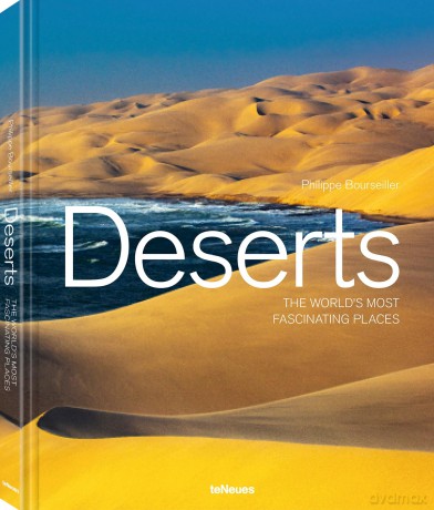 Deserts: The World's Most Fascinating Places - Philippe Bourseiller [KSIĄŻKA]