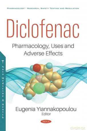 Diclofenac: Pharmacology, Uses and Adverse Effects - Eugenia Yiannakopoulou [KSIĄŻKA]