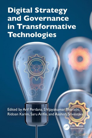 Digital Strategy and Governance in Transformative Technologies - Arif Perdana [KSIĄŻKA]