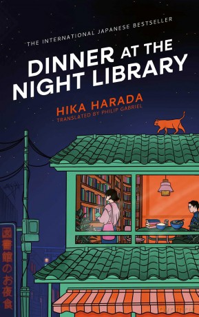 Dinner at the Night Library: The perfect next comfort read for lovers of Japanese fiction - Hika Harada [KSIĄŻKA]