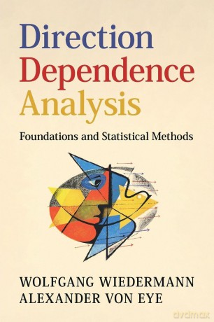 Direction Dependence Analysis: Foundations and Statistical Methods - Wolfgang Wiedermann [KSIĄŻKA]