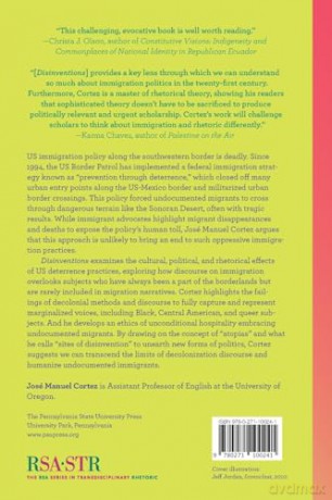Disinventions: Rhetorics of Undocumented Immigration in the Deterrence Era - José Manuel Cortez [KSIĄŻKA]
