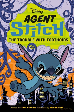 Disney Agent Stitch: The Trouble with Toothoids - Steve Behling [KSIĄŻKA]