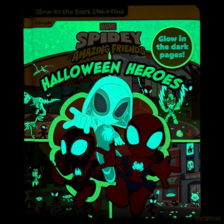 Disney Junior Marvel Spidey and His Amazing Friends - Halloween Heroes Glow in the Dark Look and Find Activity Book - PI Kids - PI Kids [KSIĄŻKA]