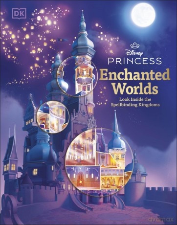 Disney Princess Enchanted Worlds: Look Inside the Spellbinding Kingdoms - DK [KSIĄŻKA]