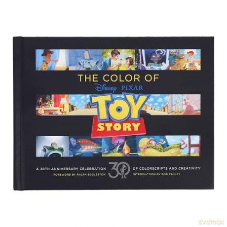 Disney/Pixar The Color of Toy Story: A 30th Anniversary Celebration of Colorscripts and Creativity - Pixar Animation Studios [KSIĄŻKA]