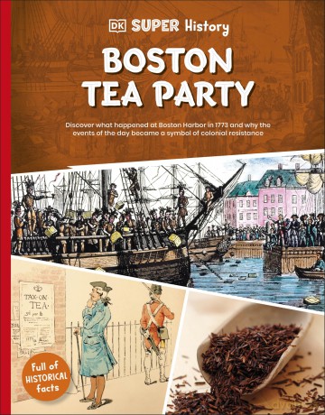 DK Super History Boston Tea Party - DK [KSIĄŻKA]