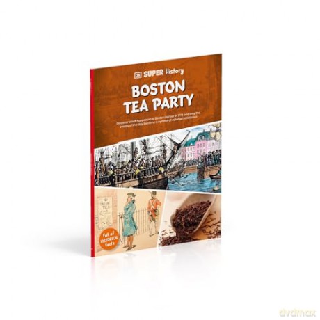 DK Super History Boston Tea Party - DK [KSIĄŻKA]