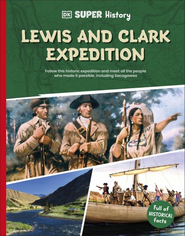 DK Super History Lewis and Clark Expedition - DK [KSIĄŻKA]