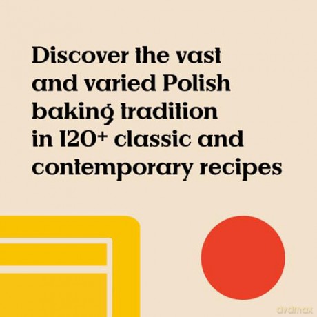 Dobre Dobre: Baking from Poland and Beyond - Laurel Kratochvila [KSIĄŻKA]