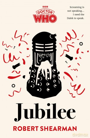Doctor Who: Jubilee - Robert Shearman [KSIĄŻKA]