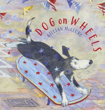 Dog on Wheels - Gillian McClure [KSIĄŻKA]
