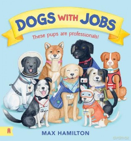 Dogs With Jobs - Max Hamilton [KSIĄŻKA]