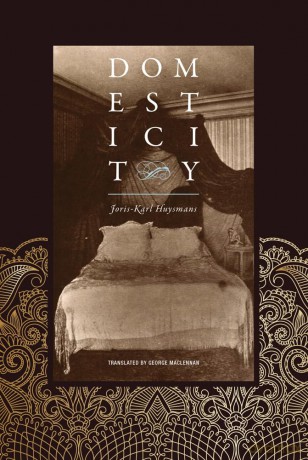 Domesticity: by Joris-Karl Huysmans - Joris-Karl Huysmans [KSIĄŻKA]