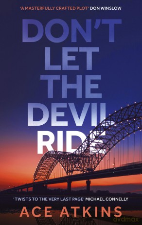 Don't Let the Devil Ride - Ace Atkins [KSIĄŻKA]