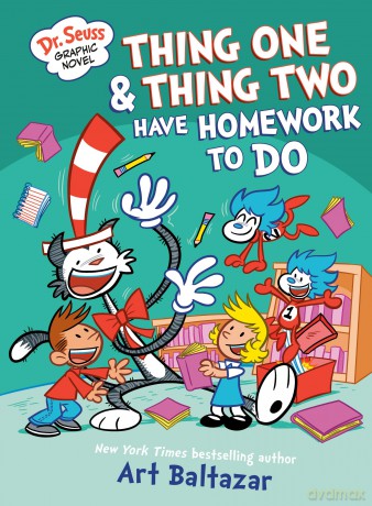 Dr. Seuss Graphic Novel: Thing One and Thing Two Have Homework to Do: A Cat in the Hat Story - Art Baltazar [KSIĄŻKA]