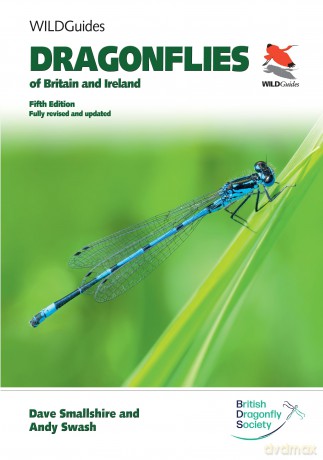 Dragonflies of Britain and Ireland. Fifth Edition: Fully revised and updated - Dave Smallshire [KSIĄŻKA]