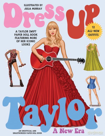 Dress Up Taylor: A New Era: A Taylor Swift paper doll book featuring more of her iconic looks - Julia Murray [KSIĄŻKA]