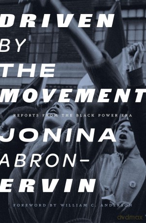 Driven By The Movement: Reports from the Black Power Era - JoNina Abron-Ervin [KSIĄŻKA]