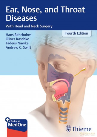 Ear, Nose, and Throat Diseases: With Head and Neck Surgery - Hans Behrbohm [KSIĄŻKA]