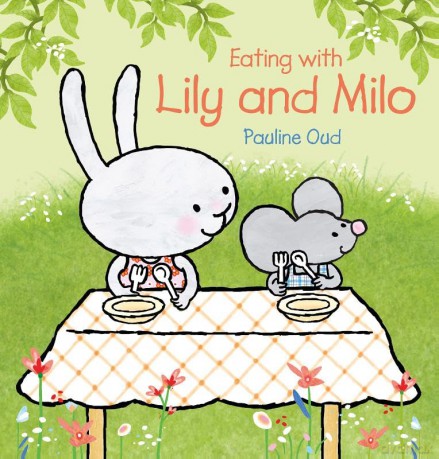 Eating with Lily and Milo: 16 - Pauline Oud [KSIĄŻKA]