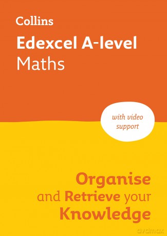 Edexcel A-level Maths Organise and Retrieve Your Knowledge: Ideal for the 2026 and 2027 exams - Collins A level [KSIĄŻKA]