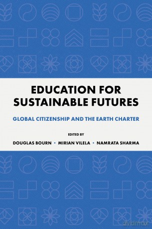Education for Sustainable Futures: Global Citizenship and the Earth Charter - Douglas Bourn [KSIĄŻKA]