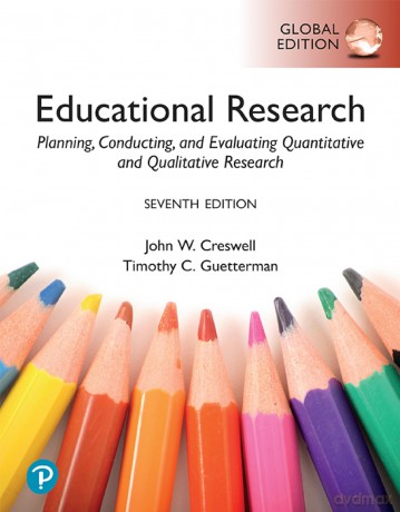 Educational Research: Planning, Conducting, and Evaluating Quantitative and Qualitative Research, Global Edition - John Creswell [KSIĄŻKA]