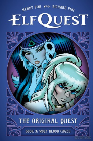 ElfQuest: The Original Quest: Book 3 - Wolf Caged - Wendy Pini [KSIĄŻKA]