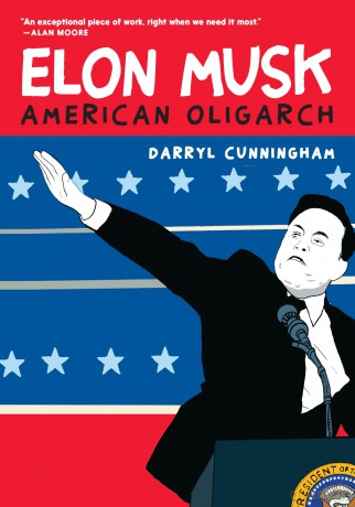 Elon Musk: American Oligarch - Darryl Cunningham [KOMIKS]