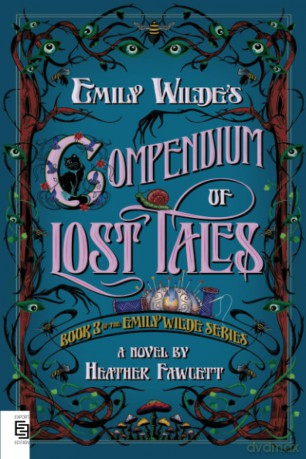 Emily Wilde's compendium of lost tales: a novel - Heather Fawcett [KSIĄŻKA]