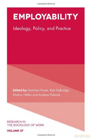 Employability: Ideology, Policy, and Practice: 37 - Gretchen Purser [KSIĄŻKA]