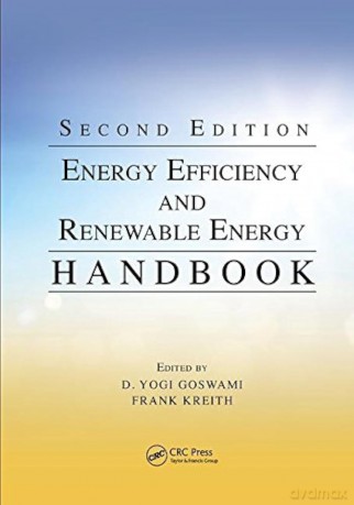 Energy Efficiency and Renewable Energy Handbook - D. Yogi Goswami [KSIĄŻKA]