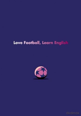 English Language Learner Notebook: Love Football, Learn English - Mark Bailey [KSIĄŻKA]